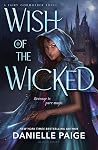 Wish of the Wicked by Danielle  Paige