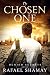 The Chosen One: An Archaeological Thriller of Ancient Secrets, Modern Conspiracies, and a Truth Buried for Two Thousand Years.