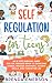 Self Regulation for Teens by Brenda Emerson