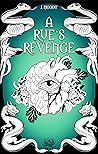 A Rue's Revenge
