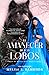 El Amanecer de los Lobos (Lobos de Mooncrest Falls, #1)