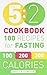 The 5:2 Cookbook: 100 Recipes for Fasting