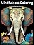 Mindfulness Coloring, Elephant by Sangwan