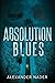Absolution Blues