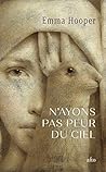 N'ayons pas peur du ciel by Emma Hooper