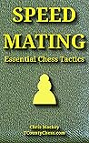 Speed Mating: Essential Chess Tactics