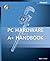 PC Hardware and A+ Handbook