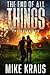 The End of All Things - Book 3: The Ruination: (An Epic Post-Apocalyptic Survival Series)