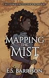 Mapping the Mist by E.S. Barrison