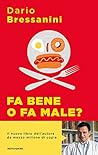 Fa bene o fa male...