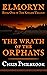 The Wrath of the Orphans
