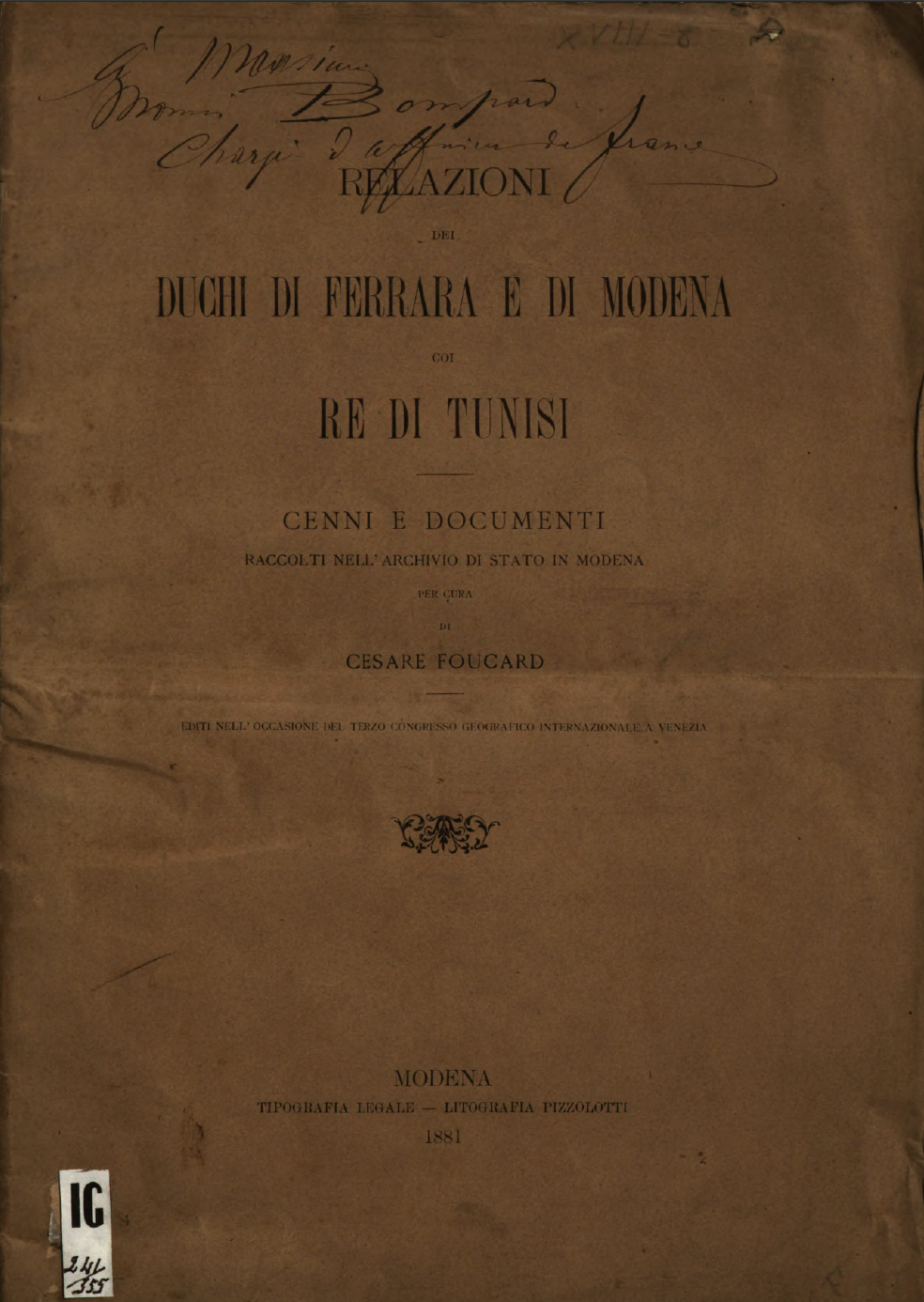 Relazioni dei duchi di Ferrara e di Modena coi Re di Tunisi: Cenni e documenti raccolti nell'Archivio di Stato di Modena (Paperback)