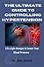 The Ultimate Guide to Controlling Hypertension by Ben   David