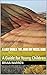 A Lost World: The John Day Fossil Beds: A Guide for Young Children