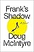 Frank's Shadow