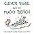 Clever Rose And The Mucky B...