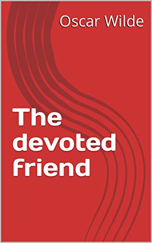 The devoted friend