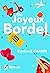 UN JOYEUX BORDEL by Bertrand Chavin