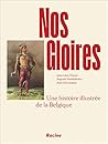 Nos Gloires: Une ...