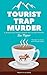 Tourist Trap Murder: A Jack...
