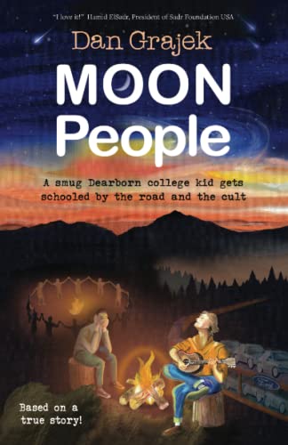 Moon People: A smug Dearborn college kid gets schooled by the road and the cult (Last Hobo)