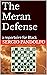 The Meran Defense: a repert...