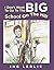 I Don't Want To Go To The Big School On The Hill (Mister C Book Series)