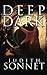 Deep Dark by Judith Sonnet Deep Dark by Judith Sonnet