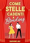 Book cover for Come stelle cadenti a Broadway (Italian Edition)