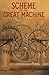 Scheme of the Great Machine