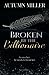 Broken By The Billionaire (Rags to Riches)