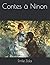 Contes à Ninon: Large Print (French Edition)