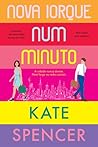 Nova Iorque Num Minuto by Kate   Spencer