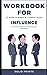 Workbook For Influence By Robert B. Ciadini by SOLID PRINTS