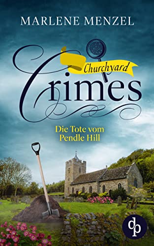 Die Tote vom Pendle Hill (Churchyard Crimes, #1)