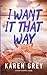 I Want It That Way (Carolina Classics)