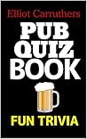 Pub Quiz Book: Fu...