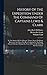 History Of The Expedition Under The Command Of Captains Lewis & Clark: To The Sources Of The Missouri, Thence Across The Rocky Mountains And Down The ... Years 1804-5-6, By Order Of The Government