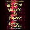 No One Needs to Know by Lindsay Cameron No One Needs to Know by Lindsay Cameron