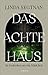 Das achte Haus: In Gedenken an ein Mädchen (German Edition)