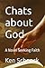 Chats about God: A Novel Se...