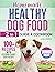 HOMEMADE HEALTHY DOG FOOD  by LENA CARROL