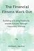 The Financial Fitness Worko...