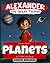 Alexander the Great Thinker learns about... Planets by Raquel Gonzalez