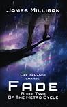 Fade: Book Two Of The Metro Cycle
