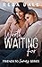 Worth Waiting for (Friends ...