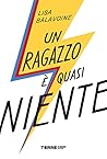 Un ragazzo è quasi niente (Slanci) by Lisa Balavoine