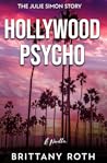 Hollywood Psycho: The Julie Simon Story
