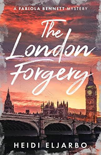 The London Forgery (Fabiola Bennett Mystery #1)