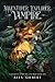 Adventurer. Explorer. Vampire.: A Journey of Black and Red Book Six